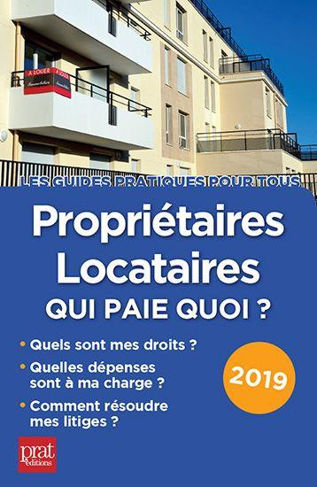 Emprunter Propriétaires-locataires : qui paie quoi ? Edition 2019 livre
