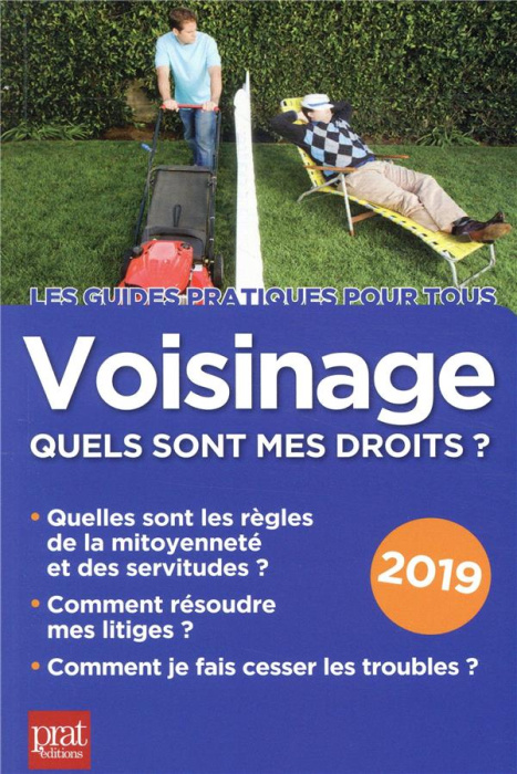 Emprunter Voisinage, quels sont mes droits ? Edition 2019 livre