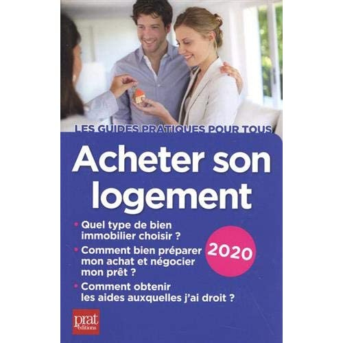 Emprunter Acheter son logement. Le guide pratique, Edition 2020 livre