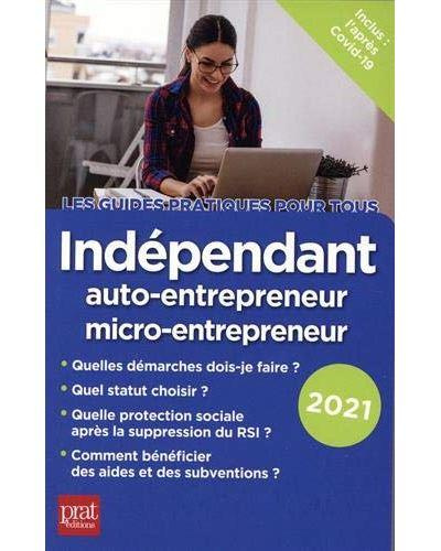 Emprunter Indépendant, auto-entrepreneur, micro-entrepreneur. Edition 2021 livre