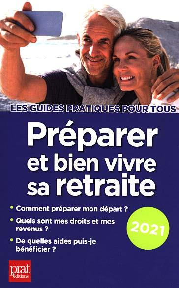 Emprunter Préparer et bien vivre sa retraite. Edition 2021 livre