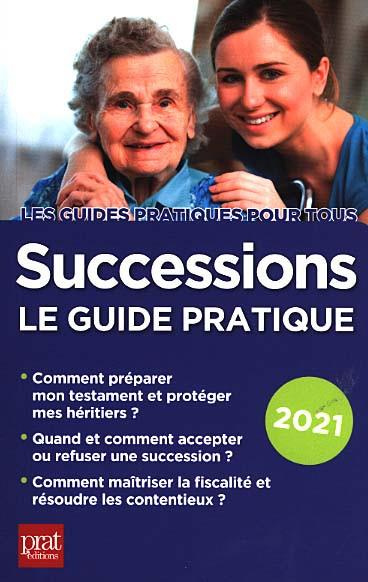 Emprunter Successions. Le guide pratique, Edition 2021 livre