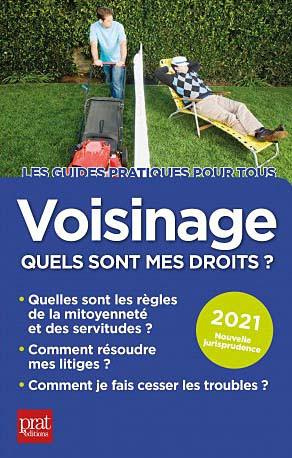 Emprunter Voisinage : quels sont mes droits ? Edition 2021 livre