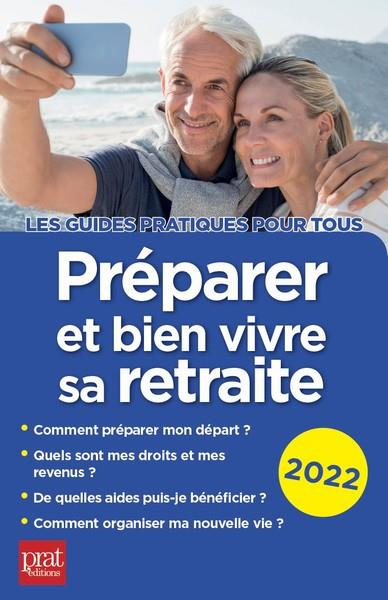 Emprunter Préparer et bien vivre sa retraite. Edition 2022 livre