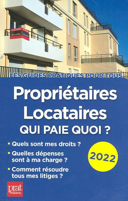 Emprunter Propriétaires-Locataires 2022. Qui paie quoi ? livre
