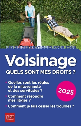 Emprunter Voisinage, quels sont mes droits ? Edition 2025 livre