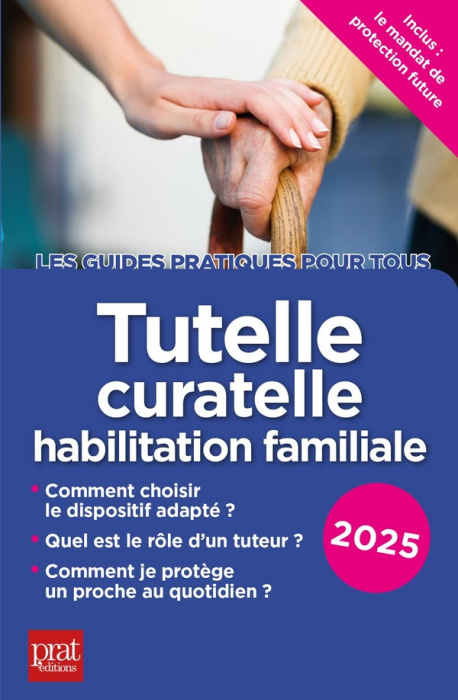 Emprunter Tutelle, curatelle, habilitation familiale. Edition 2025 livre