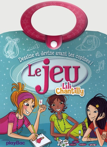 Emprunter Le jeu Lili Chantilly. Dessine et devine devant tes copines livre
