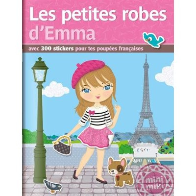 Emprunter Les petites robes d'Emma. Avec 300 stickers livre