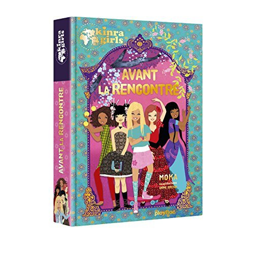 Emprunter Kinra girls/Avant la rencontre / Avant la rencontre livre