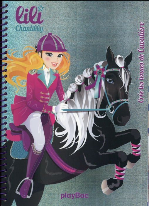 Emprunter Lili chantilly crée tes tenues de cavalière livre