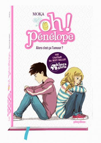 Emprunter Oh Pénélope ! Tome 3 : Alors c'est ça l'amour ? livre