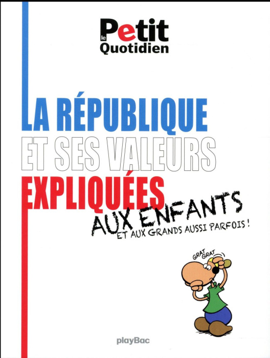 Emprunter Les valeurs de la République expliquées aux enfants. Edition 2017 livre