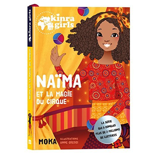 Emprunter Kinra Girls : Naïma et la magie du cirque livre