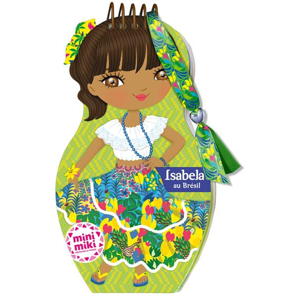 Emprunter MINIMIKI - CARNET CREATIF - ISABELA AU BRESIL livre