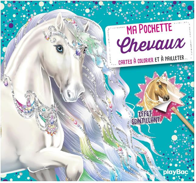 Emprunter Ma pochette Chevaux. Cartes à colorier et à pailleter livre