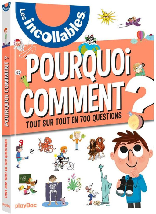 Emprunter Pourquoi Comment ? Tout sur tout en 700 questions, Edition 2019 livre
