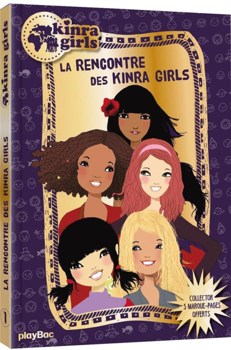 Emprunter Kinra Girls Tome 1 : La rencontre des Kinra Girls. Avec 5 marque-pages, Edition collector livre