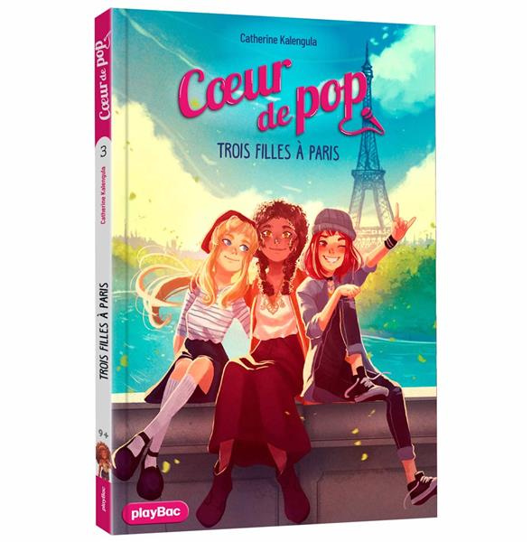 Emprunter Coeur de Pop Tome 3 : Trois filles à Paris. Edition 2022 livre