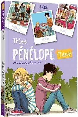 Emprunter Moi, Pénélope 11 ans Tome 3 : Alors c'est ça l'amour livre
