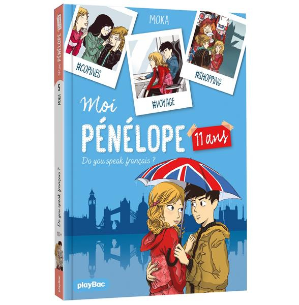 Emprunter Moi Pénélope 11 ans Tome 5 : Do you speak français ? livre