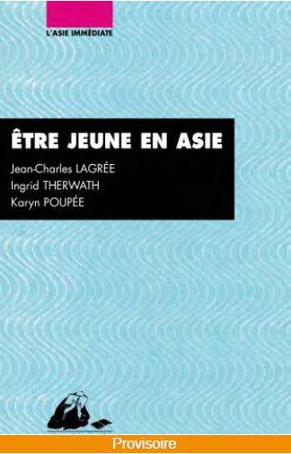 Emprunter Etre jeune en Asie. Chine, Inde, Japon livre
