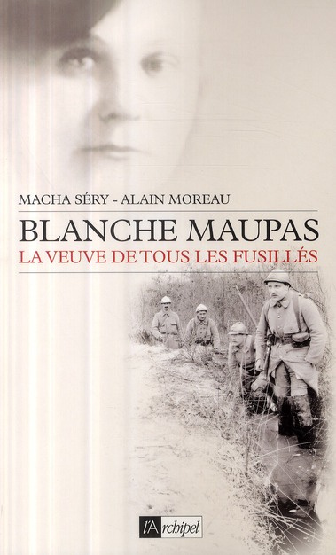 Emprunter Blanche Maupas. La veuve de tous les fusillés livre