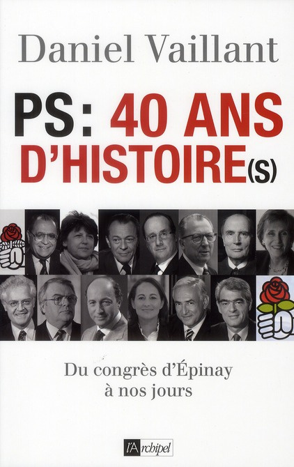Emprunter PS : 40 ans d'histoire(s). Du congrès d'Epinay à nos jours livre