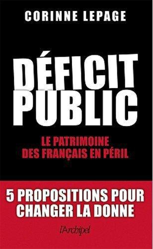 Emprunter Déficit public. Le patrimoine des Français en péril livre