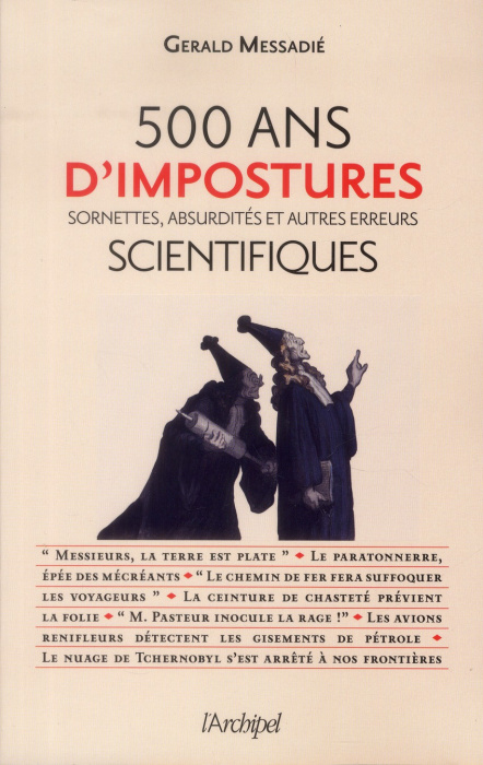 Emprunter 500 ans d'impostures, sornettes, absurdités et autres erreurs scientifiques livre