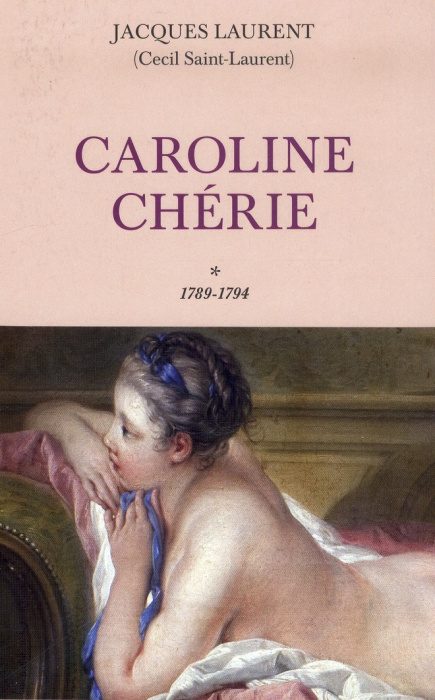 Emprunter Caroline chérie Tome 1 : 1789-1794 livre