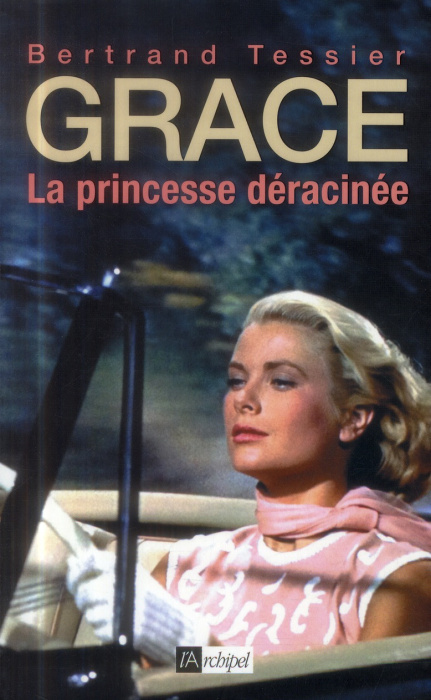 Emprunter Grace. La princesse déracinée livre