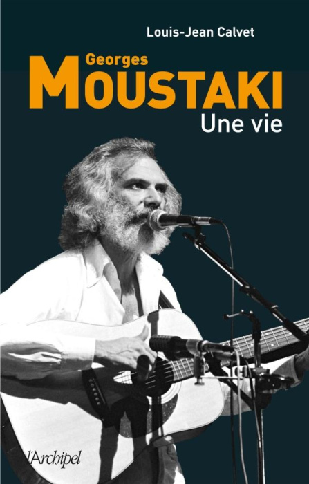 Emprunter Georges Moustaki. Une vie livre
