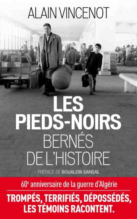 Emprunter Pieds-noirs. Les bernés de l'Histoire livre