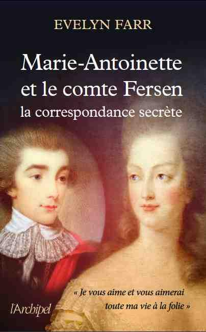 Emprunter Marie-Antoinette et le comte de Fersen. La correspondance secrète livre