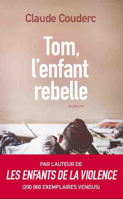 Emprunter Tom, l'enfant rebelle livre