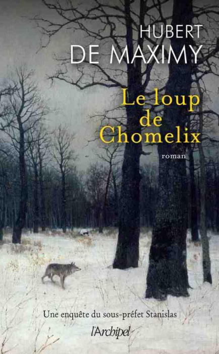 Emprunter Le loup de Chomelix. Une enquête du sous-préfet Stanislas livre