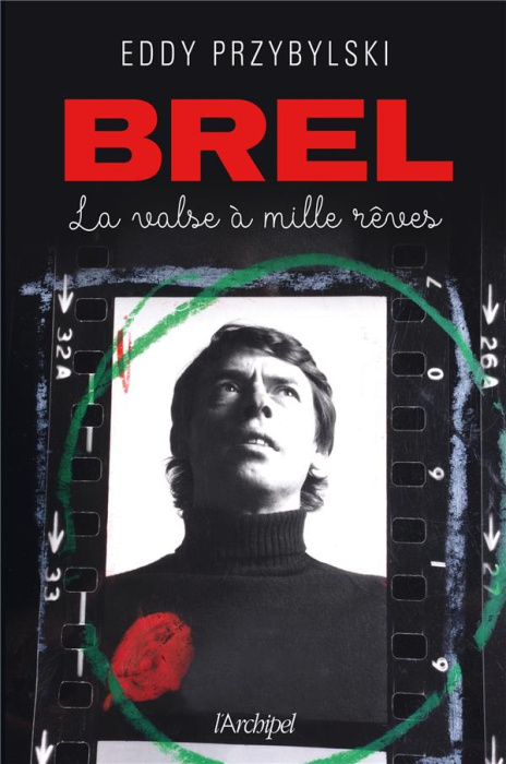 Emprunter Jacques Brel. La valse à mille rêves livre