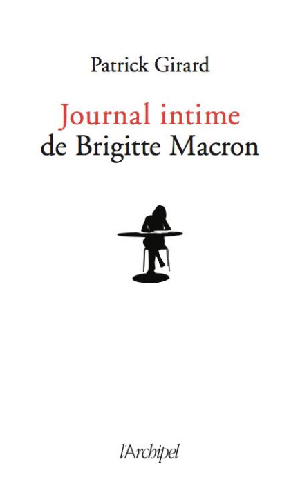 Emprunter Le journal intime de Brigitte Macron. 2017-2020 livre
