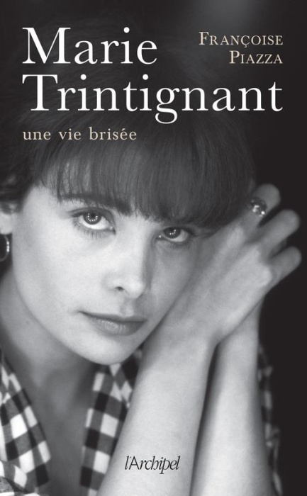 Emprunter Marie Trintignant, une vie brisée livre