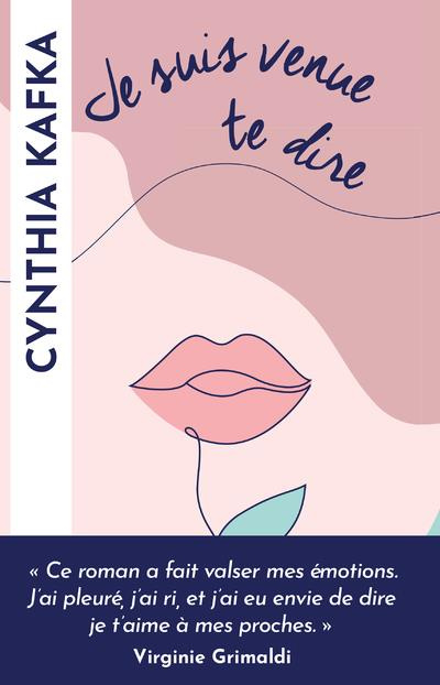 Emprunter Je suis venue te dire livre