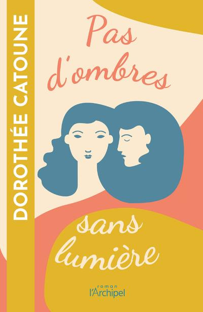 Emprunter Pas d'ombres sans lumière livre
