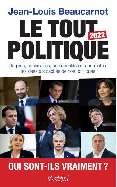 Emprunter Le tout politique. Edition 2022 livre