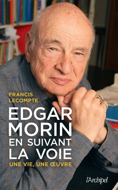 Emprunter Edgar Morin. En suivant la voie livre