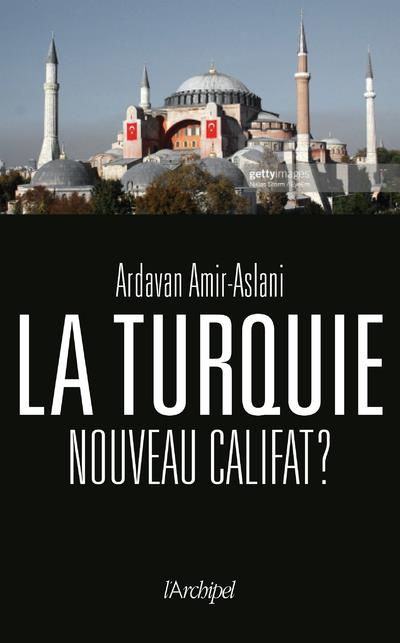 Emprunter La Turquie. Nouveau califat ? livre