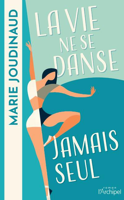 Emprunter La vie ne se danse jamais seul livre