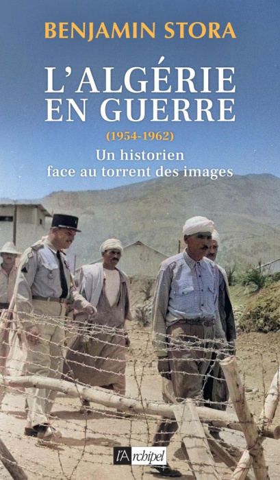 Emprunter L'Algérie en guerre (1954-1962). Un historien face au torrent des images livre