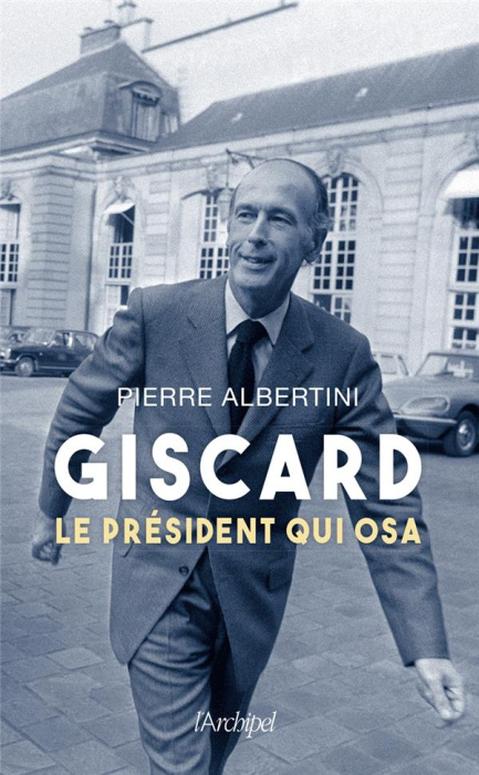 Emprunter Giscard. Le président qui osa livre