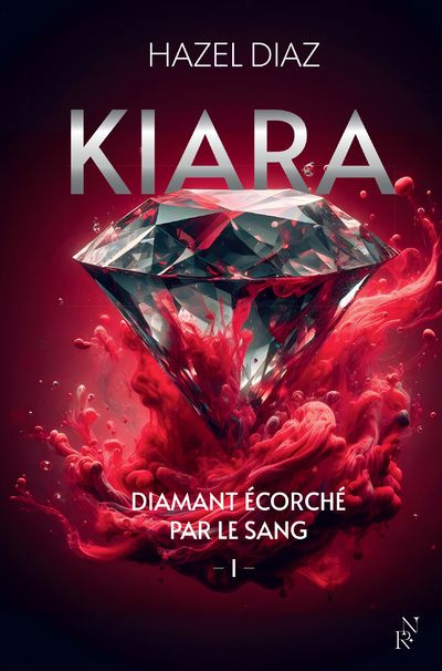Emprunter Kiara, diamant écorché par le sang/01/ livre