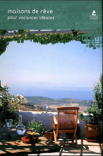Emprunter Maisons de rêve pour vacances idéales livre